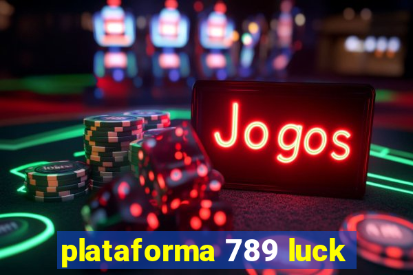 plataforma 789 luck